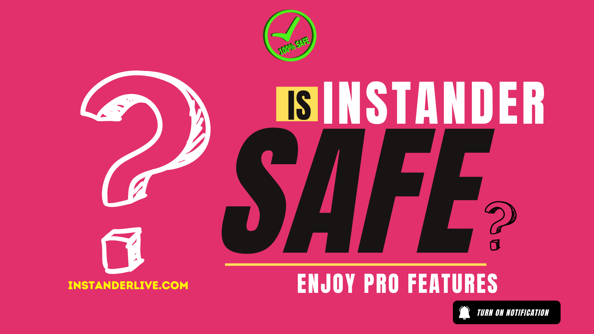 is Instander safe?